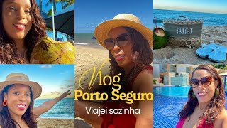 Viajei sozinha para Porto Seguro na Bahia|Vlog Porto Seguro 