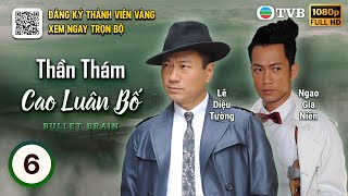 [LIVE] TVB Thần Thám Cao Luân Bố (Bullet Brain) 6/25 | Lê Diệu Tường, Tiêu Chính Nam | 2013