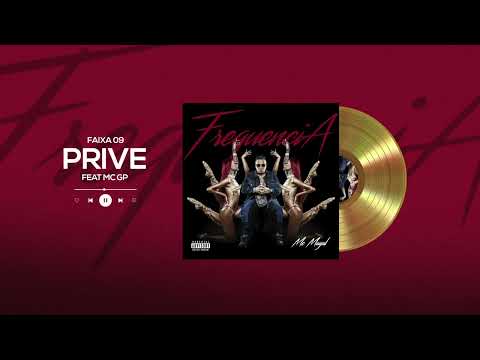 9. MC Magal feat. MC GP - Privê (Visualizer) Frequência