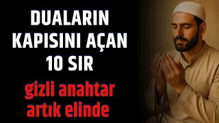Duaların Kapısını Açan 10 Sırrı çok az kişi biliyor  - Volkan Aksoy