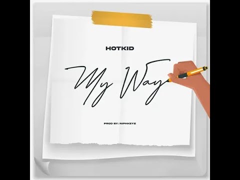 Hotkid – My Way (Official Lyric Video)
