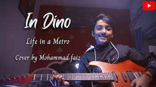 In Dino | Life In a Metro | Pritam | Cover by Mohammad faiz | @mohammad.faiz_official