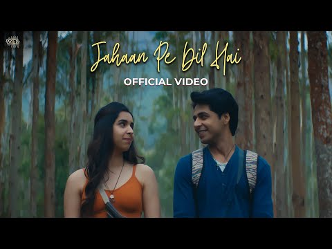 Jahaan Pe Dil Hai (Official Video) Kanishk Seth | Aarifah | Yashwardhan Goswami | VYRL Originals