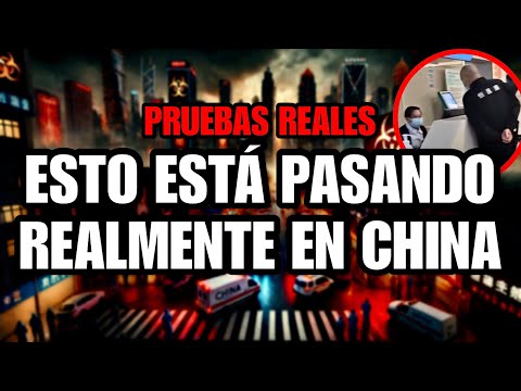 ESTO ESTÁ PASANDO REALMENTE EN CHINA!