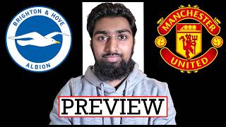 Brighton vs Manchester United | Preview