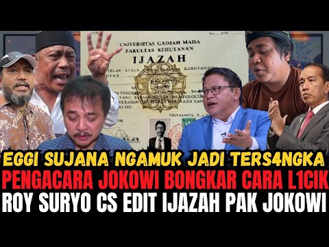KUASA HUKUM JOKOWI BONGKAR CARA L1C1K ROY CS EDIT IJAZAH JOKOWI! EGGI SUJANA NGAMUK JADI TERS4NGKA