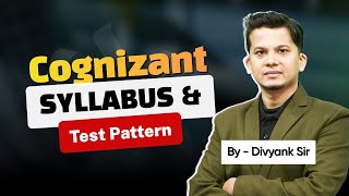 Cognizant Syllabus & Test Pattern 2025 | Complete Exam Guide, Rounds, Eligibility & Preparation Tips