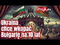 Kompradorski cyrk bu?garsko-ukrai?ski ujawniony. ?ajdactwo i g?upota euroatlantyckich parobk?w