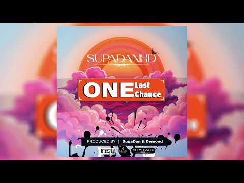 SupaDanHD - One Last Chance | Bouyon 2025 | (Official Audio)