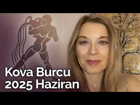Kova Burcu Haziran 2025 Yorumu | Billur Tv