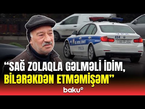 Qardaş, qaydanı pozduğumu bilmirdim | Polis sürücülərlə bağlı reyd keçirdi