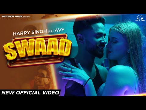 SWAAD (Official Video) Harry Singh FT. Avy | Latest Punjabi Songs 2023 | Hot Shot Music