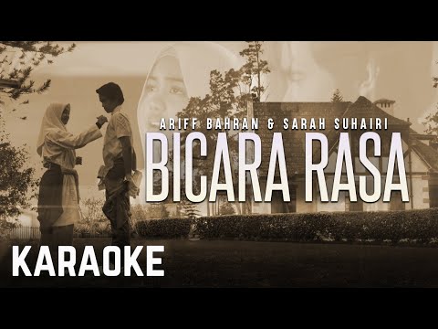 Ariff Bahran & Sarah Suhairi – Bicara Rasa Karaoke Official