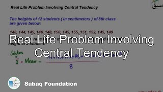 Real Life Problem Involving Central Tendency