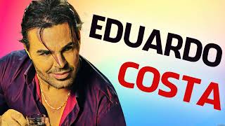 EDUARDO COSTA MÚSICAS DE SUCESSOS 2024 |  EDUARDO COSTA COLETÂNEA MÚSICAS 2024