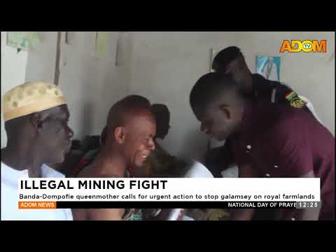 ILLEGAL MINING: Banda-Dompofie Queenmother calls for urgent action to stop galamsey on royal lands