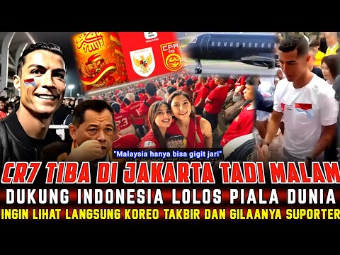 🔵 TIBA DI JAKARTA TADI MALAM❗️MEGA BINTANG CR7 INGIN LIHAT LANGSUNG KOREO & SUPORTER INDONESIA ❓
