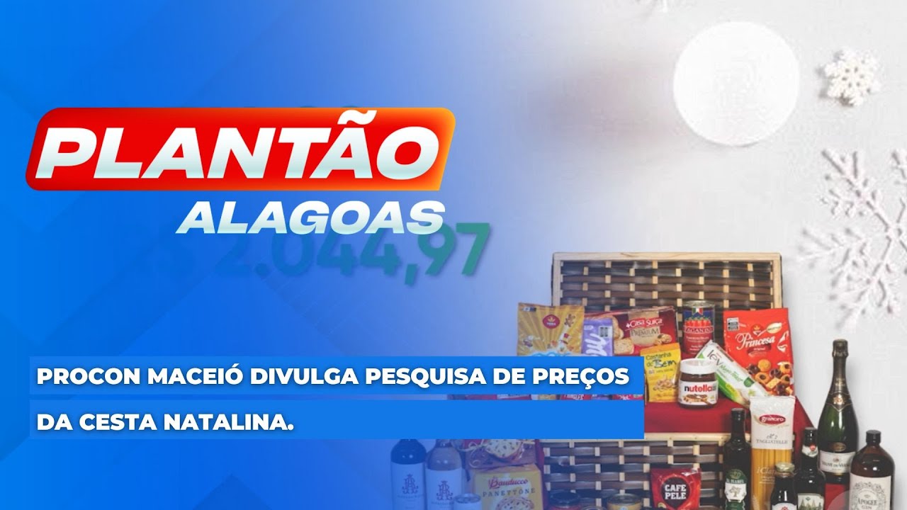 Procon Macei&oacute; divulga pesquisa de pre&ccedil;os da cesta natalina.