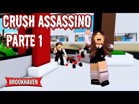 O CRUSH ASSASSINO / Historinha RP Roblox