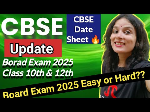 CBSE Board Exam 2025 Date sheet| CBSE Exam Time Table| Board 2025 Easy or Hard | CBSE Latest Update