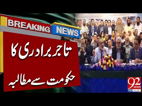 Nationwide Trader Demand: What the Business Community Wants from Govt | Breaking News | 92NewsHD