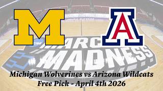 Final Four Free Pick | Michigan vs Arizona Prediction