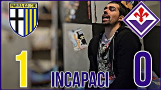 [LIVE REACTION]  PARMA - FIORENTINA 1-0: UNA SQUADRA INCAPACE DI SEGNARE..