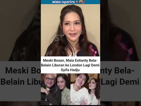 Demi syifa ya bun.... liburan bareng ke london lagi😍 #maiaestianty #syifahadju #elrumi #fyp #shorts