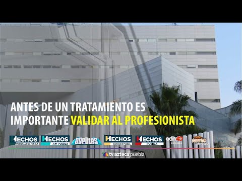 Antes de un tratamiento es importante validar al profesionista