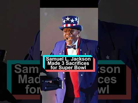 Samuel L Jackson made 3 sacrifices to participate in the Super Bowl halftime show #superbowl #nfl