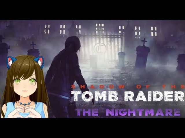 Shadow of the tomb raider Nightmare DLC (Livestream)