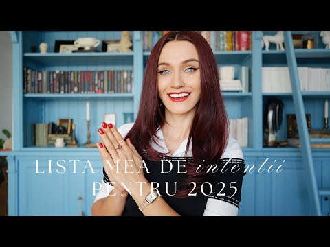 Lista mea de intentii pentru 2025 si bilantul lui 2024 | Andreea Balaban