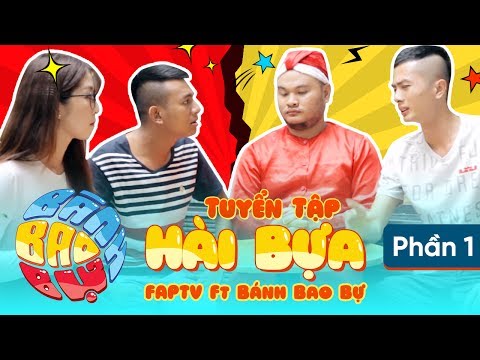 Tuyển Tập Hài Bựa FAPTV Ft Bánh Bao Bự 2017 Phần 1