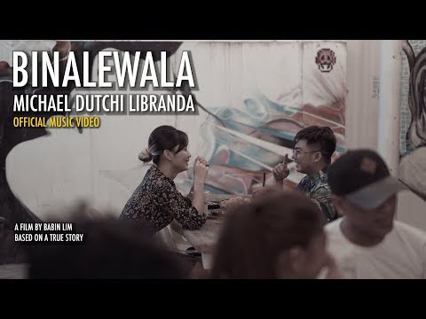 BINALEWALA OFFICIAL MUSIC VIDEO | Michael Dutchi Libranda