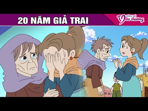 20 NĂM GIẢ TRAI - Truyện Cổ Tích - Phim Hoạt Hình - Quà Tặng Cuộc Sống - Phim Hay 2025