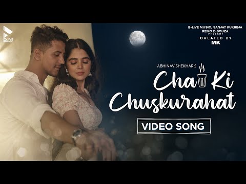 Chai Ki Chuskurahat | MK | Abhinav Shekhar | Official Video | Lovely Singh | New Hindi Song
