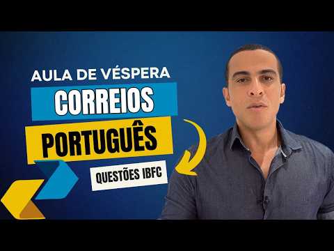 AULA DE VÉSPERA PORTUGUÊS - CONCURSO DOS CORREIOS