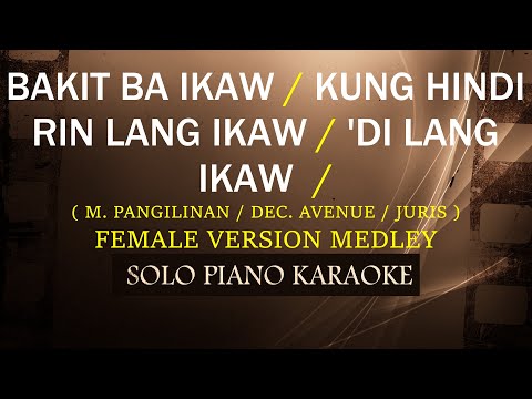 BAKIT BA IKAW / KUNG HINDI RIN LANG IKAW / ‘DI LANG IKAW (COVER_CY)