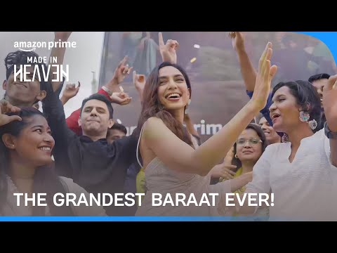 A Made In Heaven Baraat | Made In Heaven S2 | Prime Video India