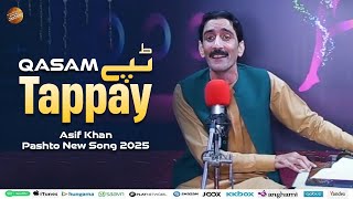 Qasam Tappay | Asif Khan | Pashto New Song 2025