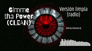 Molotov - Gimme tha Power (CLEAN) Radio Edit by Chamba DJ