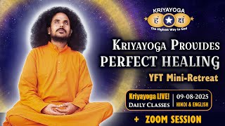 Kriyayoga LIVE! 09-08-2025 at 6PM | HEALING PROGRAM | + ZOOM SESSION | Hindi & English