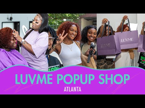 Luvme Pop-Up Shop In Atlanta | Luvme For You💜  #luvmehair #LUVMEPOPUP