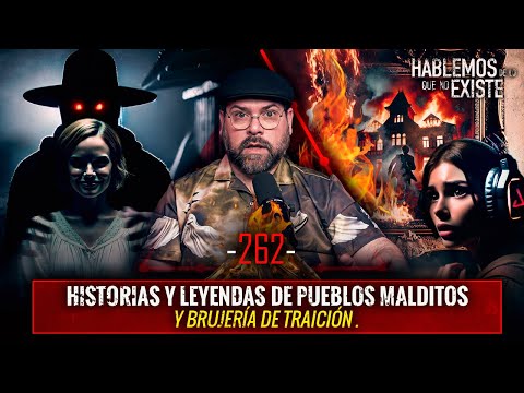 Historias y Leyendas de Pueblos Malditos y Brujería de Traición | EP 262 | EL NARRADOR