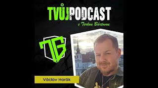 #25 Václav Horák | Egoismus mu zachránil život