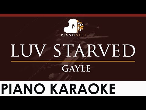 GAYLE – luv starved – HIGHER Key (Piano Karaoke Instrumental)