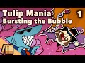 Tulip Mania and Financial Bubbles