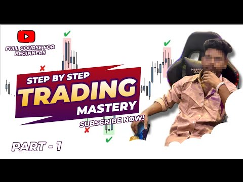 Step-by-Step Trading Mastery: From Beginner to Advanced Success Part-1