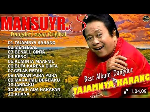 MANSYUR S – TAJAMNYA KARANG | Full Album Dangdut Lawas Original