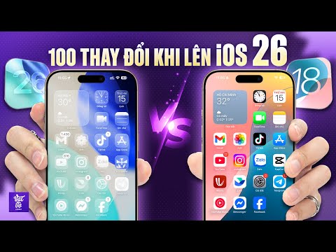 100+ thay đổi của iOS 26 so với iOS 18.6
